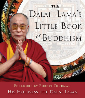 The Dalai Lama's Little Book of Buddhism 157174729X Book Cover