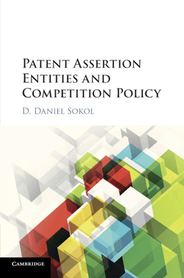 Patent Assertion Entities and Competition Policy 1107569559 Book Cover