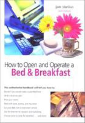 How to Open and Operate a Bed & Breakfast, 6th 0762706570 Book Cover