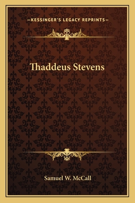 Thaddeus Stevens 1163626066 Book Cover