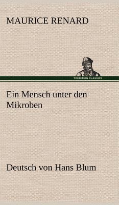 Ein Mensch Unter Den Mikroben [German] 3847259776 Book Cover