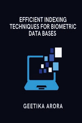 Efficient Indexing Techniques for Biometric Dat... 8842908207 Book Cover