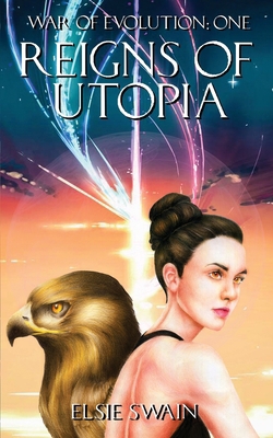 Reigns of Utopia: War Of Evolution: One (Revise... B0DFT5T59H Book Cover