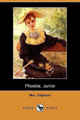 Phoebe, Junior (Dodo Press) 1409975614 Book Cover