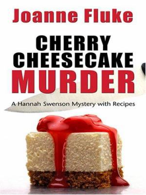 Cherry Cheesecake Murder [Large Print] 0786286466 Book Cover