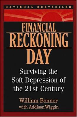 Financial Reckoning Day: Surviving the Soft Dep... B008AUG1K0 Book Cover