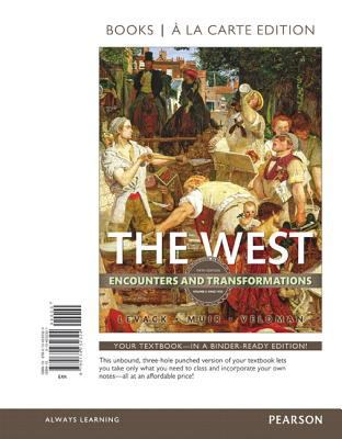 The West: Encounters and Transformations, Volum... 0134232321 Book Cover