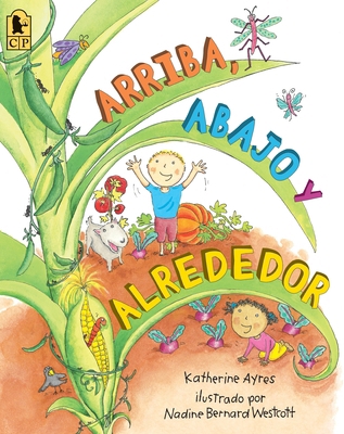Arriba, Abajo Y Alrededor [Spanish] 0763670561 Book Cover