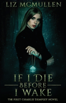 If I Die Before I Wake 0692232508 Book Cover