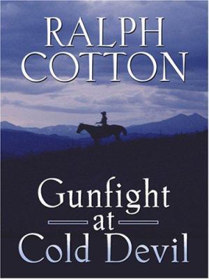 Gunfight at Cold Devil [Large Print] 0786293519 Book Cover