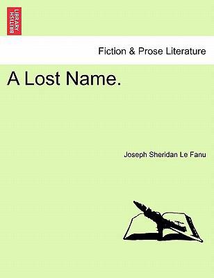 A Lost Name, Vol III of III 1241217475 Book Cover