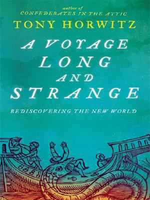 A Voyage Long and Strange: Rediscovering the Ne... [Large Print] 1410405583 Book Cover