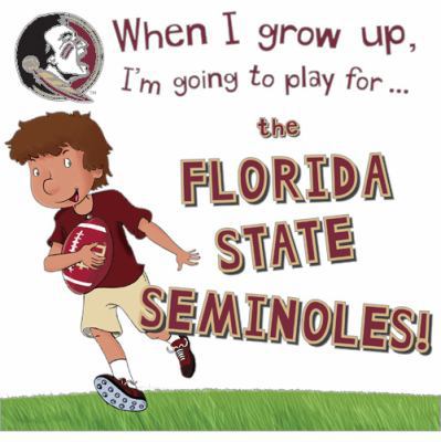 When I Grow Up, I'm Going to Play for the Flori... 1492640093 Book Cover