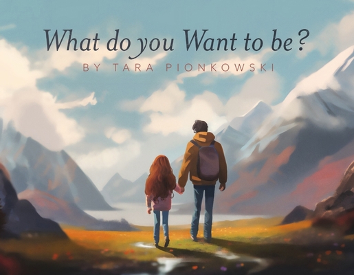 What Do You Want to Be? B0CQS7CYPK Book Cover