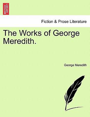 The Works of George Meredith. 1241156883 Book Cover