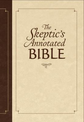 The Skeptic's Annotated Bible 0988245159 Book Cover