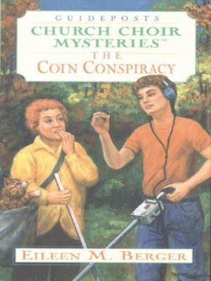The Coin Conspiracy (Church Choir Mysteries #9) [Large Print] 1410400662 Book Cover