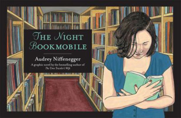 The Night Bookmobile. by Audrey Niffenegger 0224089528 Book Cover