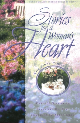 Stories for a Woman's Heart: Over 100 Stories t... 1601420412 Book Cover