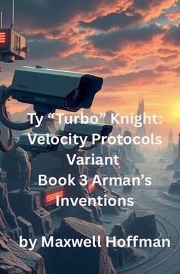 Ty "Turbo" Knight: Velocity Protocols Variant B... B0GYQM94P1 Book Cover