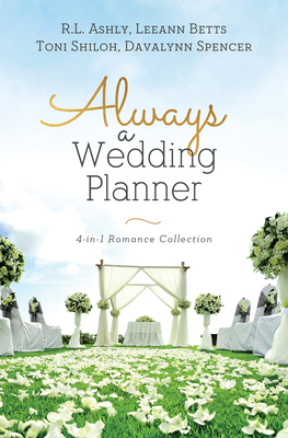Always a Wedding Planner: 4-In-1 Romance Collec... 1643529196 Book Cover