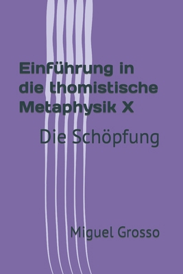 Einführung in die thomistische Metaphysik X: Di... [German] B0CZTRHDMR Book Cover
