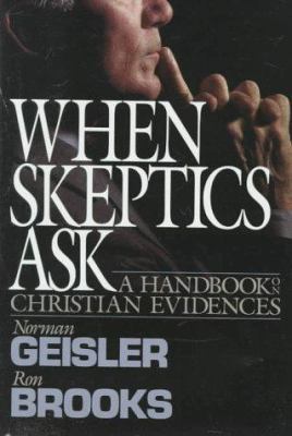 When Skeptics Ask 0801011418 Book Cover