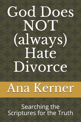 God Does NOT (always) Hate Divorce: Searching t... 1523603380 Book Cover