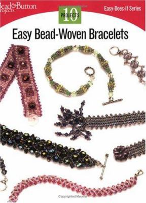 Easy Bead-Woven Bracelets: 10 Projects 0890244391 Book Cover