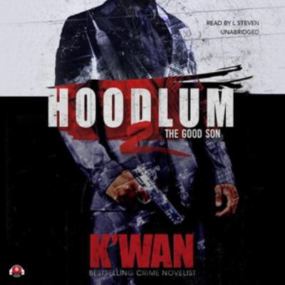 Hoodlum 2: The Good Son 1538420791 Book Cover