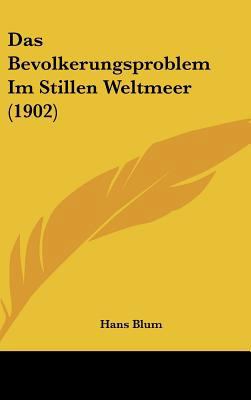 Das Bevolkerungsproblem Im Stillen Weltmeer (1902) [German] 1162359323 Book Cover