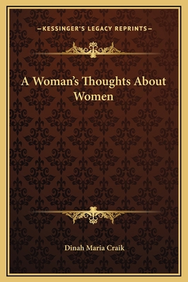 A Woman's Thoughts About Women 1169253504 Book Cover