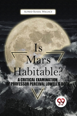 Is Mars Habitable? A Critical Examination Of Pr... 9357480730 Book Cover