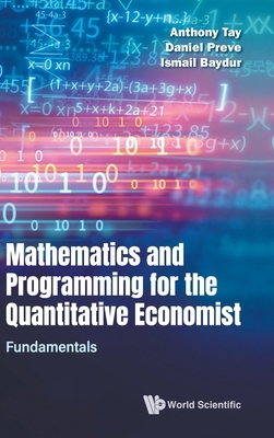 Mathematics and Programming for the Quantitativ... 9819826926 Book Cover