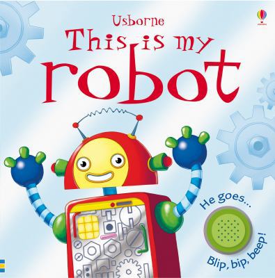 This Is My Robot 1409523020 Book Cover