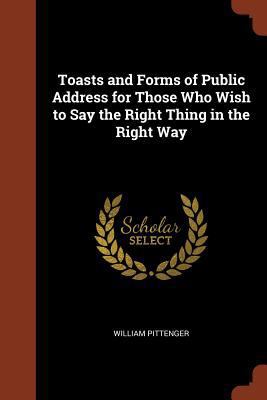 Toasts and Forms of Public Address for Those Wh... 1374910872 Book Cover