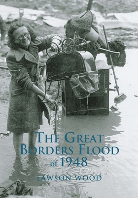 The Great Borders Flood of 1948 0752427563 Book Cover