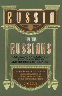 Russia and the Russians - Comprising an Account... 152870441X Book Cover