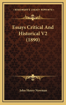 Essays Critical and Historical V2 (1890) 1164431579 Book Cover