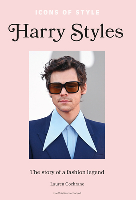 Icons of Style - Harry Styles 1802796185 Book Cover