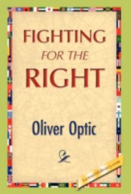 Fighting for the Right 1421894564 Book Cover