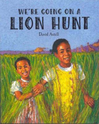 We're Going on a Lion Hunt 033374148X Book Cover