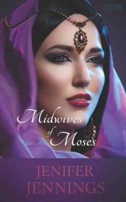 Midwives of Moses 1986214737 Book Cover