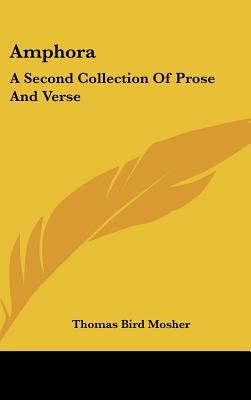 Amphora: A Second Collection of Prose and Verse 1104851814 Book Cover