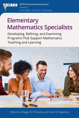 Elementary Mathematics Specialists: Developing,... 1681238233 Book Cover