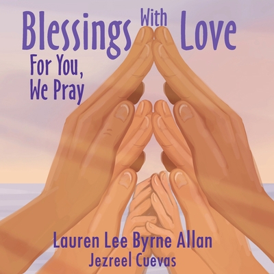 Blessings With Love: For You, We Pray 0473649020 Book Cover