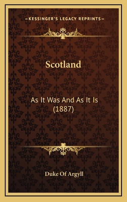 Scotland: As It Was and as It Is (1887) 1164450573 Book Cover