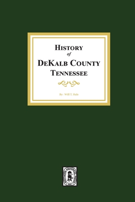 History of DeKalb County, Tennessee 0893089354 Book Cover