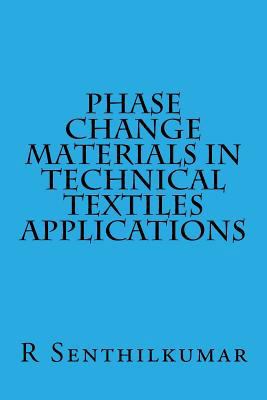 Phase Change Materials in Technical Textiles ap... 1533615292 Book Cover