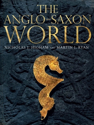 The Anglo-Saxon World 0300216130 Book Cover